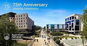 Australian National University 75th Anniversary Closing Ceremony