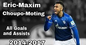 ► Eric-Maxim Choupo-Moting ◄ ★ All Goals and Assists for FC Schalke 04 ★ 2014-2017 ᴴᴰ