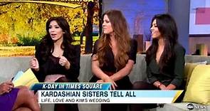 Kim, Khloe, and Kourtney Kardashian on Life, Love, and Kim's Wedding to Kris Humphries