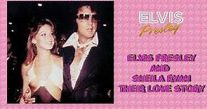 Elvis Presley and Sheila Ryan Their Love Story
