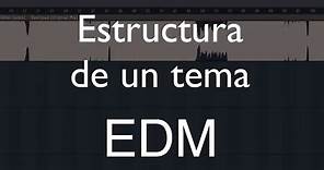 Cómo hacer EDM: la estructura de un tema EDM (break, drop, subida, melodía...)