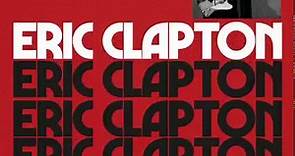 Eric Clapton Deluxe Anniversary Edition