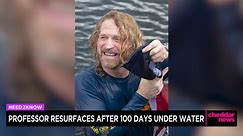 Professor Resurfaces After 100 Days Under Water