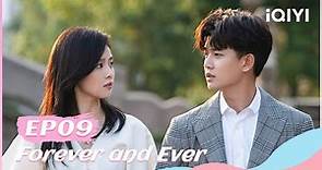 🍏 【FULL】一生一世 EP09 | Forever and Ever | iQIYI Romance