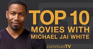 Top 10 Michael Jai White Movies