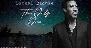 The Only One - Lionel Richie (Lyrics)