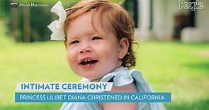 Meghan and Harry's Daughter Princess Lilibet Christened in Intimate California Ceremony