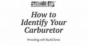 How to Identify your Carburetor