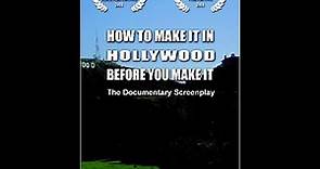 How to Make it in Hollywood | Trailer | Christopher C. Odom | Auggie Cavanagh | Ken Cosby