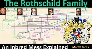 Untangling the INBRED MESS that is THE ROTHSCHILD FAMILY TREE- Mortal Faces