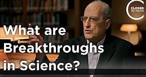Edward Witten - What are Breakthroughs in Science?