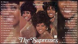 The Supremes Greatest Hits | Best Songs of The Supremes - Full Album The Supremes NEW Playlist 2022