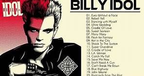 Best Songs Of Billy Idol - Billy Idol Greatest Hits Full Album
