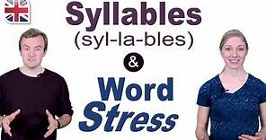 Syllables and Word Stress - English Pronunciation Lesson