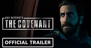Guy Ritchie's The Covenant - Official Trailer (2023) Jake Gyllenhaal
