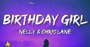 Nelly & Chris Lane - Birthday Girl (Lyrics)