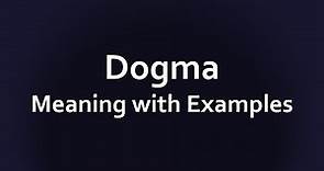 Dogma Meaning with Examples