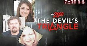 The Devils Triangle ❣️ 20/20 ABC | Part 1 to 5