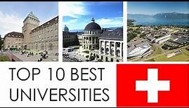 TOP 10 BEST UNIVERSITIES IN SWITZERLAND / TOP 10 BESTE UNIVERSITÄTEN IN DER SCHWEIZ