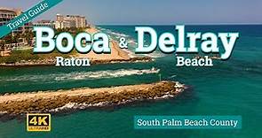Boca Raton & Delray Bch - South Palm Beach County Florida