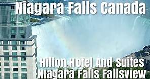 Niagara Falls Canada || Hilton Niagara Fallsview Hotel and Suites