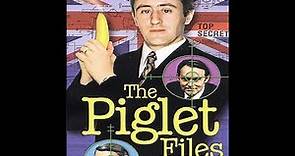 The Piglet Files SERIES 1 EPISODE 1
