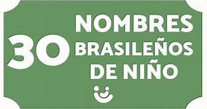30 NOMBRES BRASILEÑOS de NIÑO 👶🏻🇧🇷 (Nombres de Brasil)