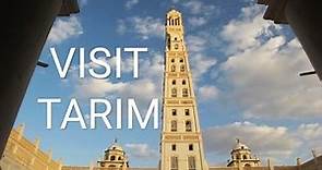 VISIT TARIM. The Most Beautiful Country in The World and civilization.