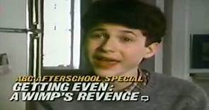 ABC Afterschool Specials | Getting Even: A Wimp's Revenge (1986) Promo