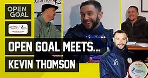 KEVIN THOMSON | Open Goal Meets... Glen's Scottish League 2 MOTM + Former Rangers & Hibs Midfielder