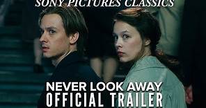 Never Look Away | Official US Trailer HD (2018)