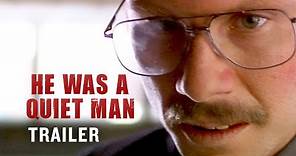 He Was A Quiet Man - Trailer | Christian Slater, William H. Macy, Elisha Cuthbert Thriller