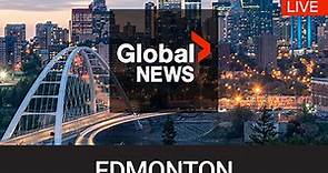 LIVE: Global News Edmonton