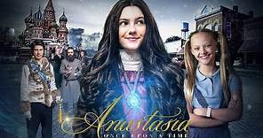 Anastasia: Once Upon A Time Trailer | 2020