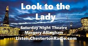 Look to the Lady - Margery Allingham - BBC Saturday Night Theater