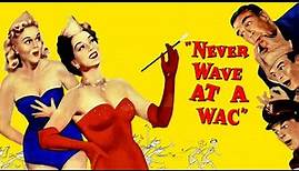 Never Wave at a WAC (1953) Adventure, Comedy, Romance | Full Length Movie