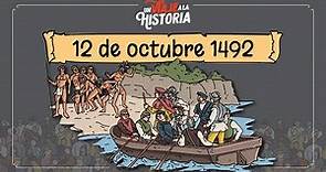12: 12 de Octubre 1492, ¿Por qué se celebra esta fecha? ¿Se debe celebrar? Toma tú la decisión.