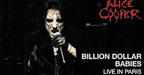 Alice Cooper - "Billion Dollar Babies" (Live) - A Paranormal Evening At The Olympia Paris