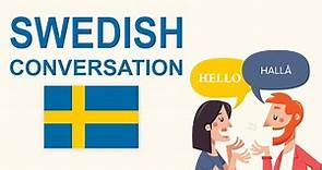 Conversation in Swedish [Dialogues with English Translations]