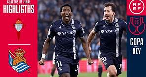RESUMEN | RC Celta de Vigo | 1-2 | Real Sociedad de Fútbol | Cuartos de final