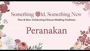 Celebrating Chinese Wedding Traditions | Peranakan