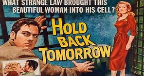 Hold Back Tomorrow with John Agar 1955 - 1080p HD Film