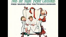 Fred Waring - ’Twas The Night Before Christmas 1955