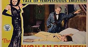 The Woman Between with Lili Damita 1931 - 1080p HD Film