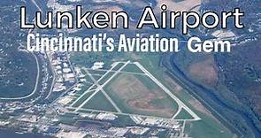 Lunken Airport- Cincinnati’s Aviation Gem
