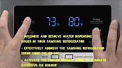 How to Fix the Samsung Refrigerator Error Code 24E and Troubleshoot Water Not Dispensing
