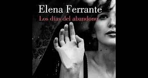 Los días del abandono - Elena Ferrante. AUDIOLIBRO
