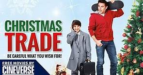 Christmas Trade | Full Family Christmas Comedy Movie | William Baldwin, Denise Richards | Cineverse