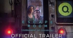 ESCAPE ROOM: TOURNAMENT OF CHAMPIONS - Official Trailer (HD)