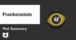 Frankenstein by Mary Shelley | Plot Summary